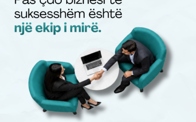 Pas çdo biznesi të suksesshëm është një ekip i mirë!